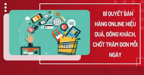 Bí quyết bán hàng online hiệu quả, đông khách, chốt trăm đơn mỗi ngày