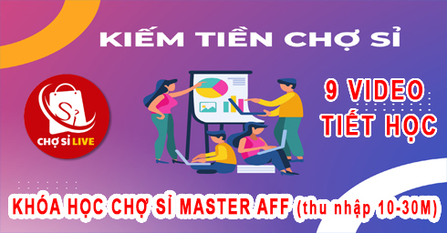 CHỢ SỈ Master Aff kiếm 10-30tr từ share marketing